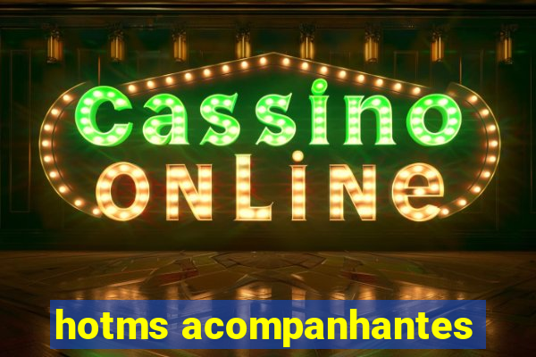 hotms acompanhantes